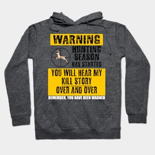 Warning Hunting Season Stories, Deer Hunting Gifts Hoodie